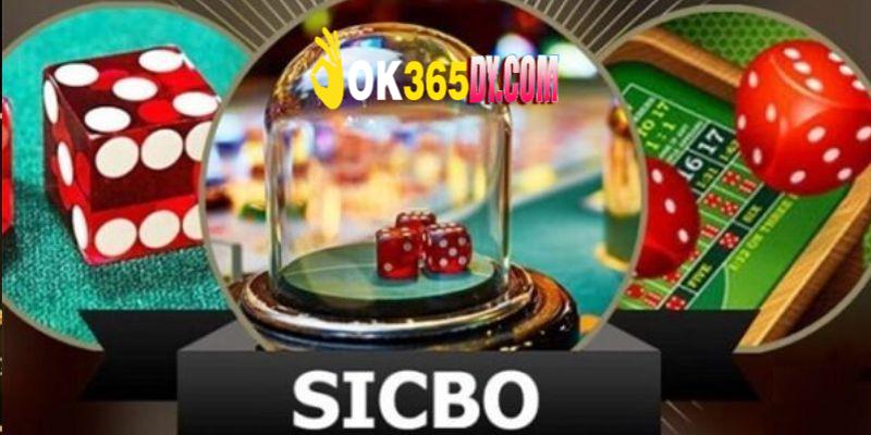 Sicbo - Tựa game Casino đỉnh cao