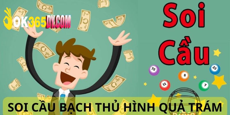 Phương pháp soi cầu hình quả trám tìm ra lô bạch thủ chuẩn 